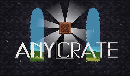 game pic for Anycrate